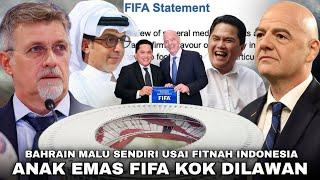 Bahrain Terbukti Mengakali Aturan FIFA, Sanksi Super Berat Menanti” FIFA : Indonesia Telah Difitnah!