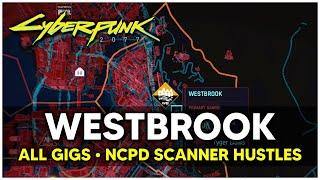 Cyberpunk 2077 - WESTBROOK All Gigs & NCPD Scanner Hustles Locations (Little Tokyo)