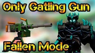 Only Gatling Gun New Tower in Fallen Mode Roblox Tower Defense Simulator