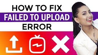 IGTV Video Upload Error on Desktop: Weird Hack Fixes this Issue!