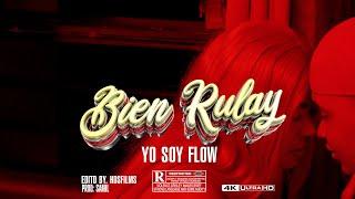 Yo Soy Flow -Bien Rulay [Official Video] Dir @hdsfilmsspm