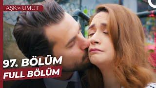 Aşk ve Umut 97. Bölüm