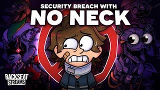 Can you beat FNAF Security Breach with no head movement? (Neckless%)