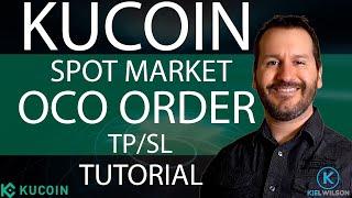 KUCOIN - SPOT MARKET - OCO ORDER - TUTORIAL - How to set take profit & stop loss at the same time