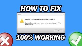 An Error Occurred and Roblox Cannot Continue | Fix Roblox Channel Error