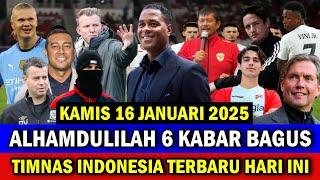  FULL KABAR TOP DAN BAGUS!! BERITA TIMNAS INDONESIA TERBARU HARI INI - KAMIS 16 JANUARI 2025