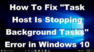 how to fix "task host is stopping background task"