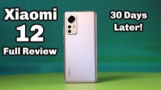 Xiaomi 12 FULL Review After 30 Days! Camera, Gaming and More!