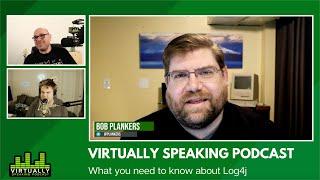 Virtually Speaking Podcast: What you need to know about Log4j