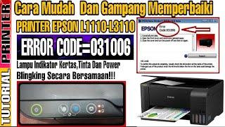 Printer Epson Error Kode 031006,Printer Epson L1000 L3110 L3150 Error Kode 031006