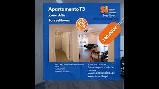 Apartamento T3 - Zona Alta - Torres Novas    |||| VENDIDO ||||