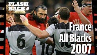 FRANCE - ALL BLACKS 2007 - LE FLASHBACK #5 - L'EXPLOIT DES BLEUS EN 1/4 DE FINALE