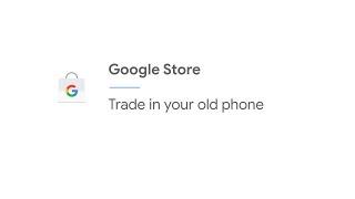 Trade in your old phone | Google Store