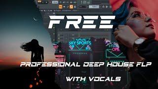 FREE Professional DEEP HOUSE FLP With Vocals