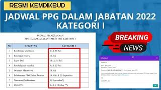 RESMI KEMDIKBUD, JADWAL PPG DALAM JABATAN TAHUN 2022 KATEGORI I