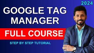 Google Tag Manager Tutorial 2024 | GTM | Google Tag Manager Setup | Google Tag Manager WordPress