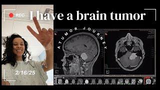 I have a Brain Tumor