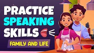Practice SPEAKING Skills for beginners | Family and Life | Shadowing & Duet