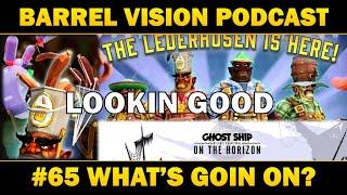 Oktoberfest and Below Decks, things are looking up! - Barrel Vision Podcast #65 (Deep Rock Galactic)