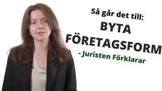 Byta företagsform? | Från enskild firma till AB | Juristen Förklarar