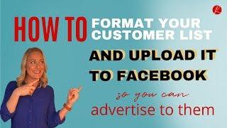 How to format a CSV file customer list and upload it to Facebook so you can advertise to them