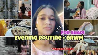 EVENING ROUTINE + GRWM For SHAADI|Outfit, Makeup, Skincare & More#grwm #getreadywithme #skincare