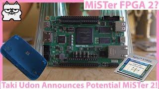 "MiSTer FPGA 2" Coming? Taki Udon Announces Next Gen FPGA Gaming Dev Board