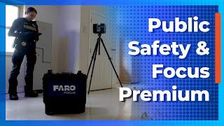 The Newest FARO Focus Laser Scanner is Here for Public Safety Professionals