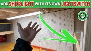 How To ADD DIY SHOP LIGHT with its own LIGHT SWITCH! (Easy!)