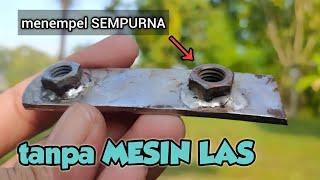 TANPA MESIN LAS || cara menempelkan besi ke besi dengan mudah