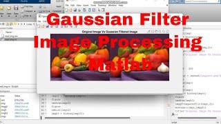 Matlab image processing tutorial for beginners / Gaussian Filter image in Matlab code