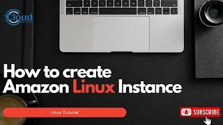 "Step-by-Step Guide: Setting Up Your Amazon Linux Instance on EC2