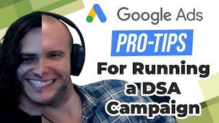 Pro Tips For Running A DSA Campaign in Google Ads