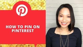 How to Pin on Pinterest - Pinterest for business tutorial