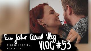 EIN JAHR CASUAL VLOG + Gewinnspiel für euch  I VLOG#53