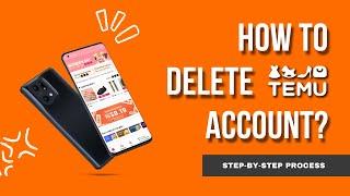 How to Delete Temu Account Permanently | Temu Account Removal | 7 Easy Steps | Delete Master