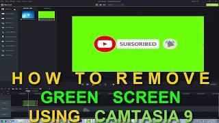 How To Remove Green Screen Using Camtasia 9