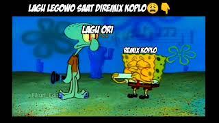 Lagu legowo saat diremix koplo