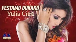 YULIA CITRA - PESTAMU DUKAKU [OFFICIAL MUSIC VIDEO] LYRICS