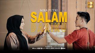 Mira Putri - Salam Dariku (Official Music Video)