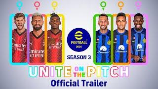 eFootball™ 2024 ""Unite on the Pitch"" Official Trailer