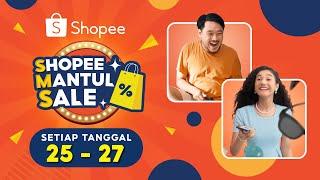 Belanja Akhir Bulan Makin Hemat di Shopee Mantul Sale | 25 - 27 Jan