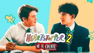 HEARTSTOPPER (GAY enamora a HETERO) Temporada 2 en 10 Minutos | Yo te Cuento | Resumen