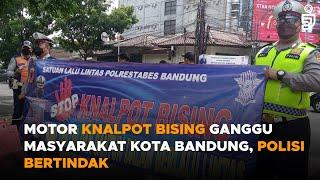 Motor Knalpot Bising Ganggu Masyarakat Kota Bandung, Polisi Bertindak | Jabar Ekspres News