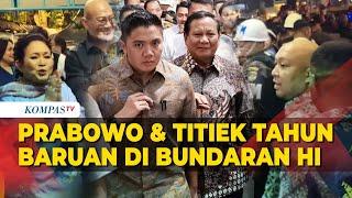 Momen Presiden Prabowo ditemani Didit, Titiek Soeharto Rayakan Tahun Baru di Bundaran HI