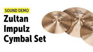 Zultan | Impulz | Cymbal Set | Sound Demo