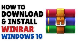 How to Download and Install WinRAR on Windows 10 PC