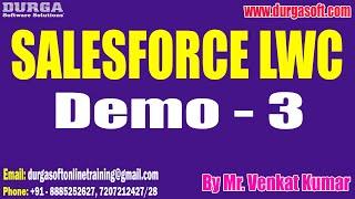 SALESFORCE LWC tutorials || Demo - 3 || by Mr. Venkat Kumar On 12-07-2024 @7AM IST