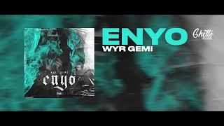 WYR GEMI - ENYO