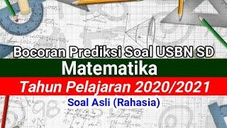 SOAL UJIAN SEKOLAH (US) MATEMATIKA SD 2021 - Part 10 [ASLI]